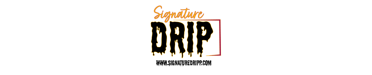 Signature Drip: Crafting Your Brand Journey from Scratch to Success