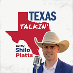 Texas Talkin' with Shilo Platts