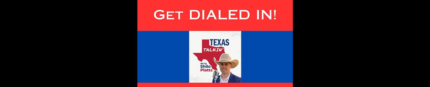 Texas Talkin' with Shilo Platts