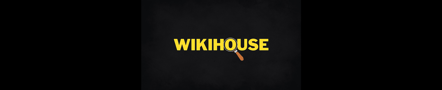 WIKIHOUSE HISTORY