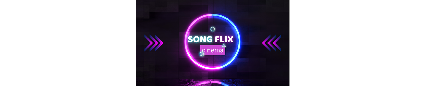 SongFlixCinema