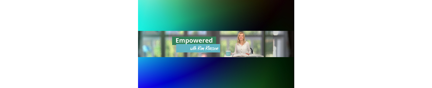 Empowered with Kim Klassen