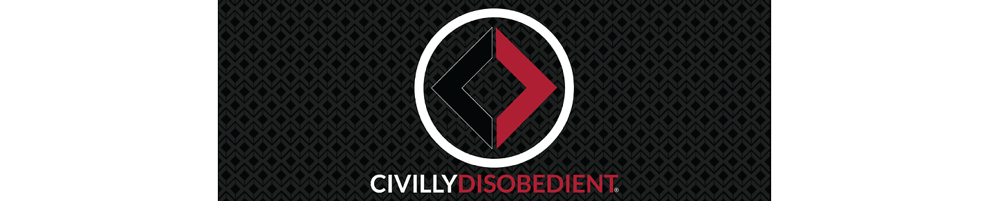 Civilly Disobedient