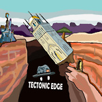 Tectonic Edge