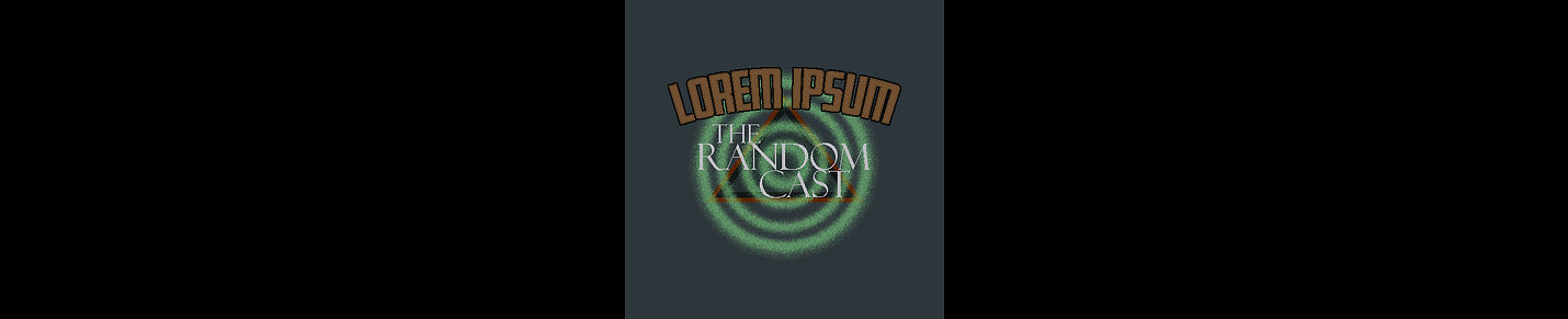 Lorem Ipsum - The Random Cast