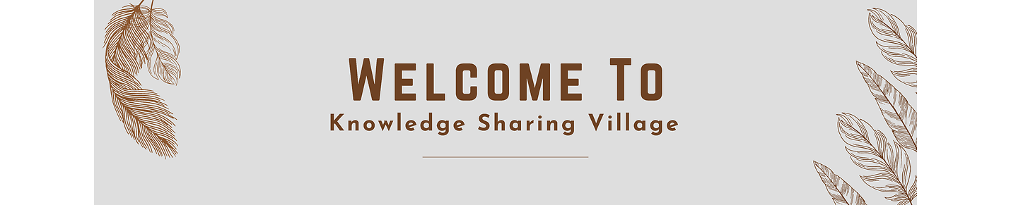 Knowledge Sharing Village