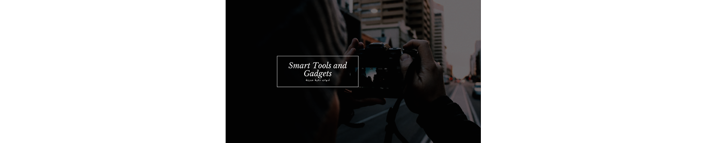 SMART TOOLS & GADGETS