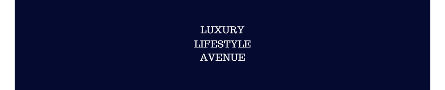 LuxuryLifestyleAvenue