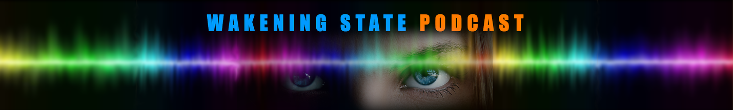 Wakening State Podcast