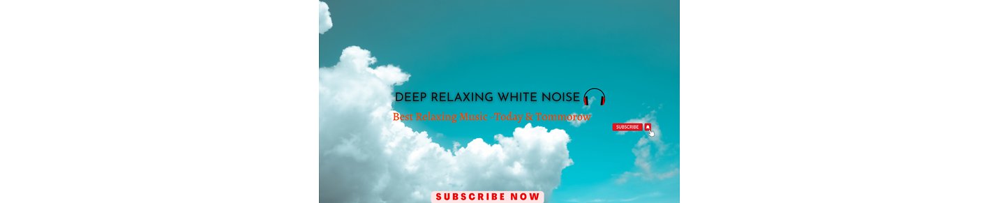 Deep relaxing white noise