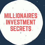 Millionaire investment secrets