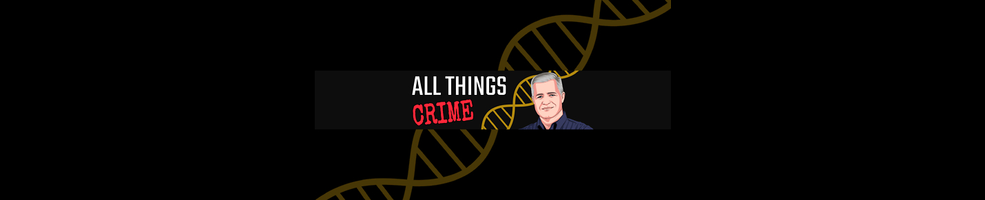 All Things Crime