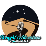 Thought Adventure Podcast