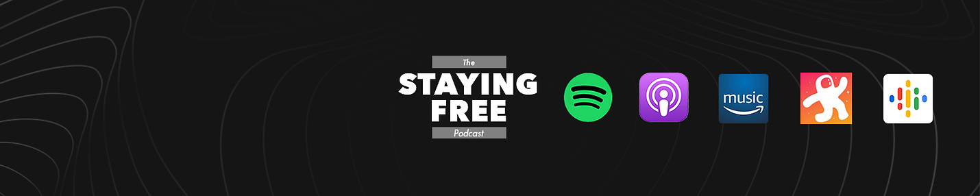 The Staying Free Podcast