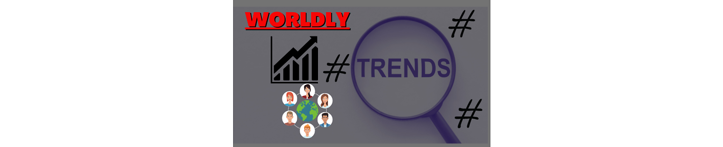 Worldly Trends