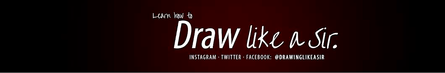 Draw like a sir