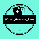 Worst Gamers Ever