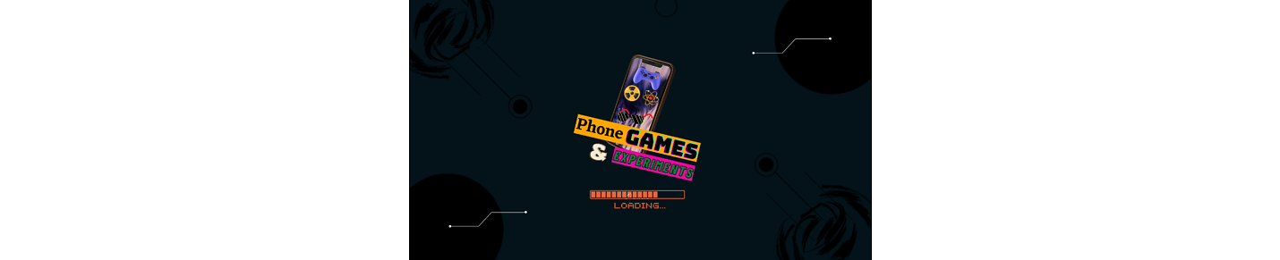 Phone Games & Experiments