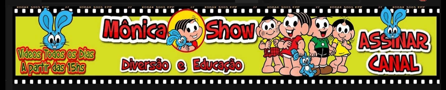 Mônica Show | Diversão e Educação