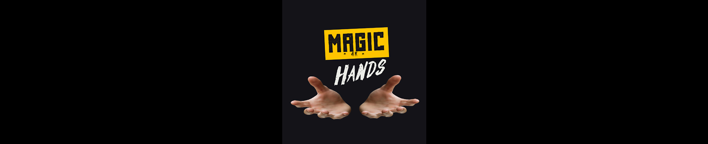 MAGIC HANDS