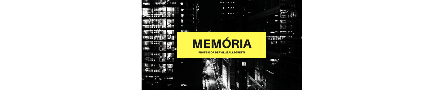 Memória E.M.E.F.M. "Professor Derville Allegretti"