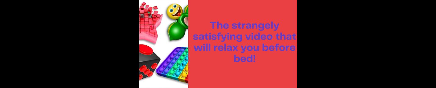 The strangely satisfying video that will relax you before bed!
