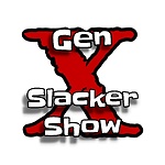 Gen X Slacker Show