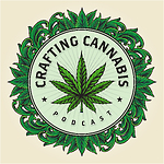 Crafting Cannabis Podcast Episodes