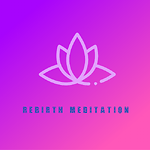 RebirthMeditation