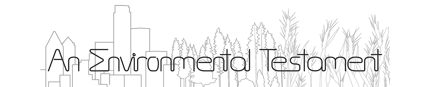 An Environmental Testament