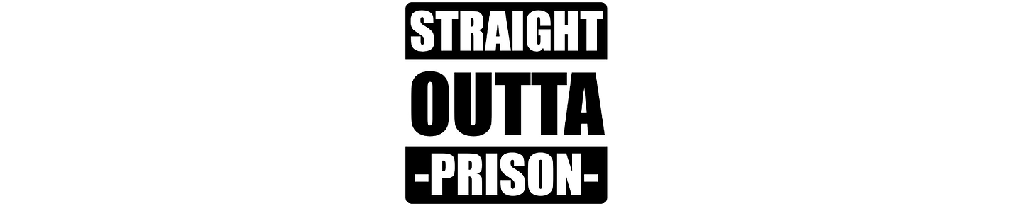 Straight Outta Prison Podcast