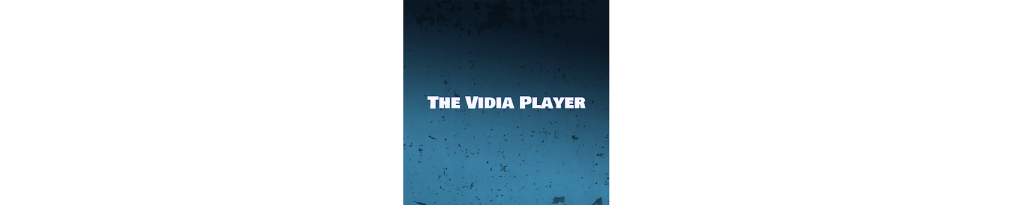 The Vidia Player