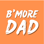 B'More Dad