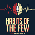 Habits of the Few Podcast