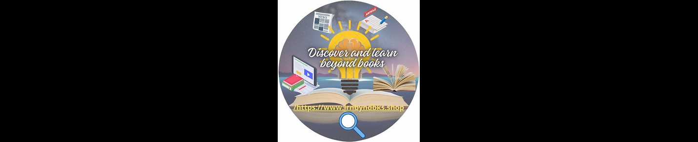 Discover and learn beyond books