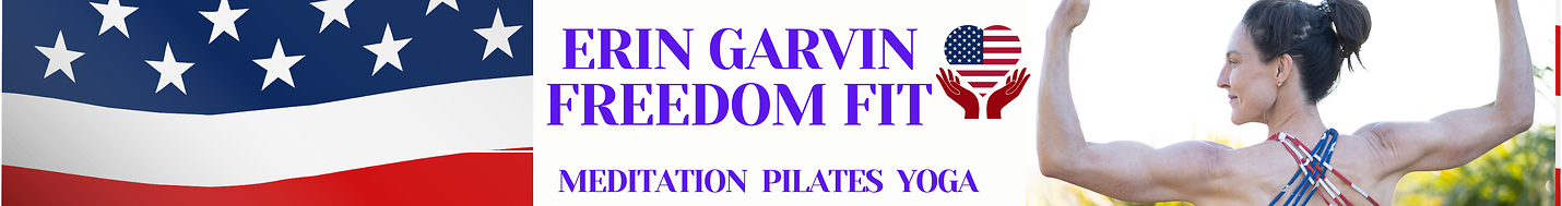 Erin Garvin Freedom Fit: Meditation, Pilates, & Yoga with Erin Garvin