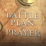 The Battle Plan For Prayer