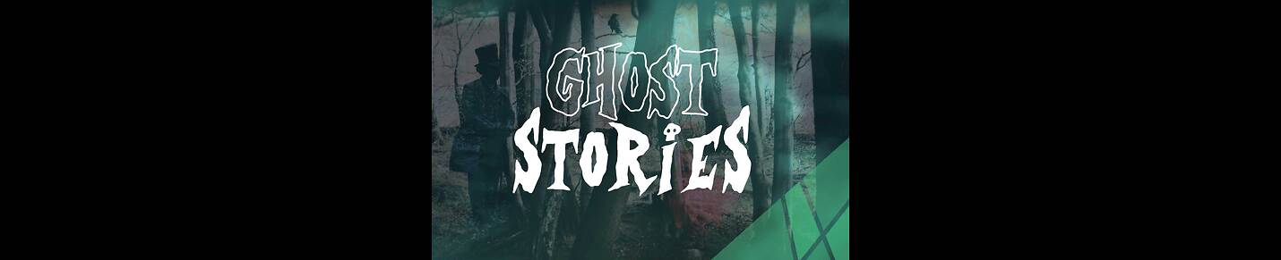 Ghost Stories