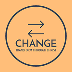 CHANGE ~ Transform Through Christ