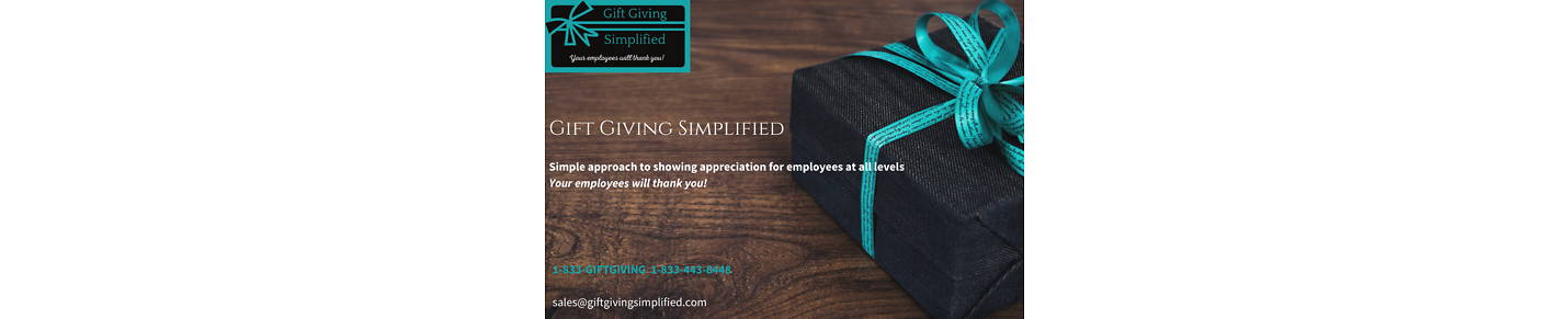 Gift Giving Simplified - A simple approach to employee incentives and recognition