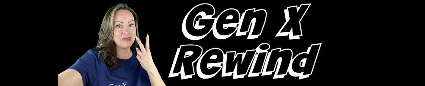 Gen X Rewind