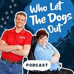 Who Let The Dogs Out Podcast