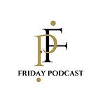 Friday Podcast with Gulrookh