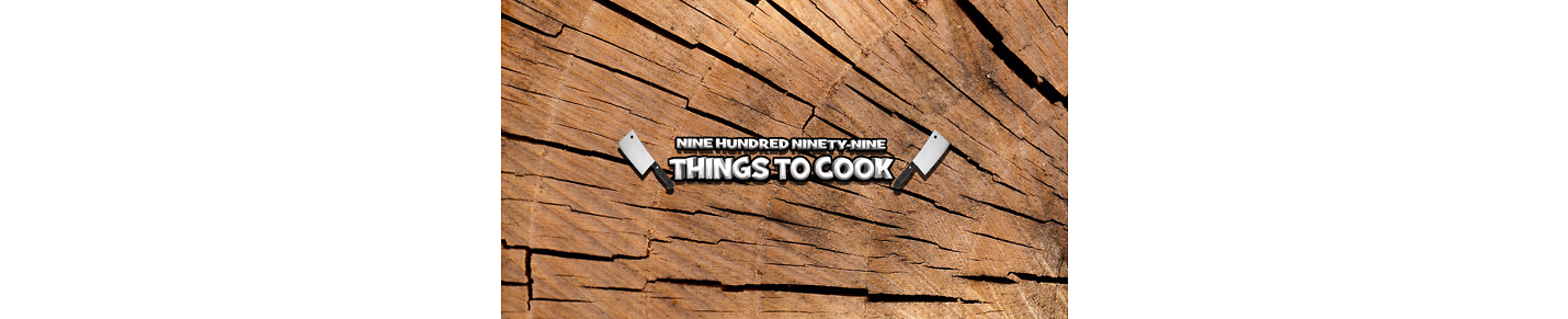 999 Things To Cook
