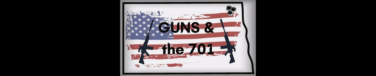 Guns & The 701 - Hosted by Clayton Pederson & Mike Deakins