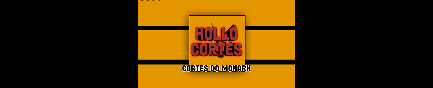 Hollocortes (cortes do monark)