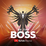 BE THE BOSS