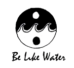 Be Like Water Media