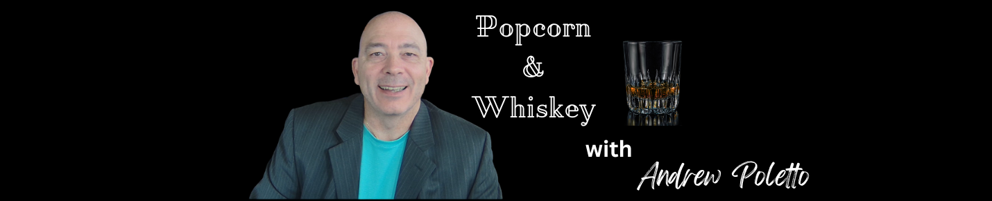 Popcorn & Whiskey