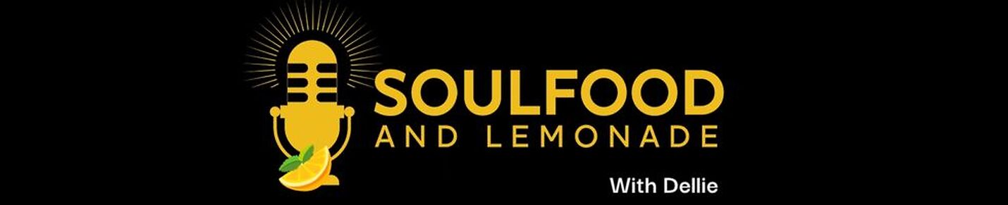 Soulfood and Lemonade